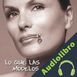 Audiolibro Lo que las modelos callan Christine Hart