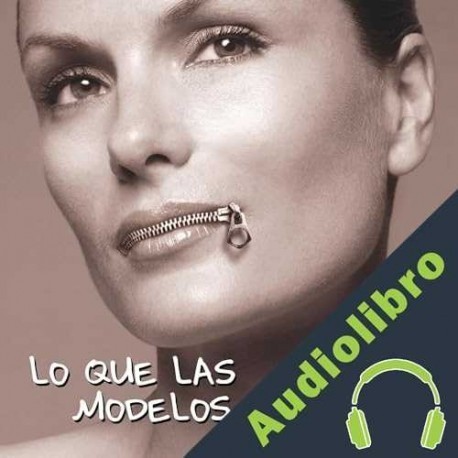 Audiolibro Lo que las modelos callan Christine Hart