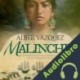 Audiolibro Malinche Álber Vázquez