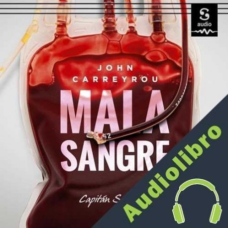 Audiolibro Mala sangre John Carreyrou