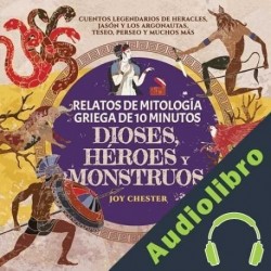 Audiolibro Relatos de mitología griega de 10 minutos: Dioses, héroes y monstruos Joy Chester