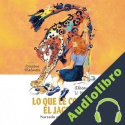 Audiolibro Lo que le contó el jaguar Alexandra V. Méndez