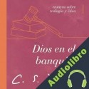 Audiolibro Dios en el banquillo C. S. Lewis
