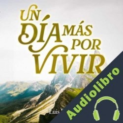 Audiolibro Un día mas por vivir Luis Brito