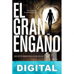 El gran engaño Agustín Bernaldo Palatchi