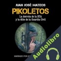 Audiolibro Pikoletos Juan José Mateos