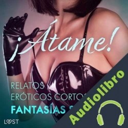 Audiolibro ¡Átame! Cecilie Rosdahl