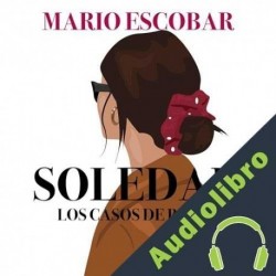 Audiolibro Soledad Mario Escobar
