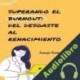 Audiolibro Superando el Burnout Juanjo Ramos