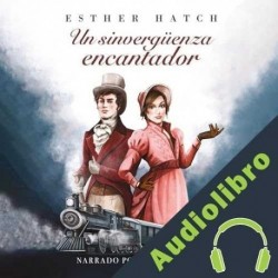 Audiolibro Un sinvergüenza encantador Esther Hatcher