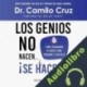 Audiolibro Los genios no nacen ¡Se hacen! Dr. Camilo Cruz