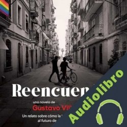 Audiolibro Reencuentro Gustavo Villalobos
