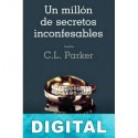 Un millón de secretos inconfesables C. L. Parker
