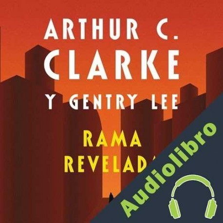 Audiolibro Rama revelada Arthur C. Clarke