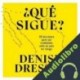 Audiolibro ¿Qué sigue? Denise Dresser