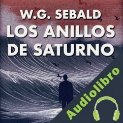 Audiolibro Los anillos de Saturno WG Sebald
