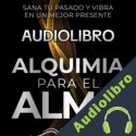 Audiolibro Alquimia para el Alma Mayadari del Sol
