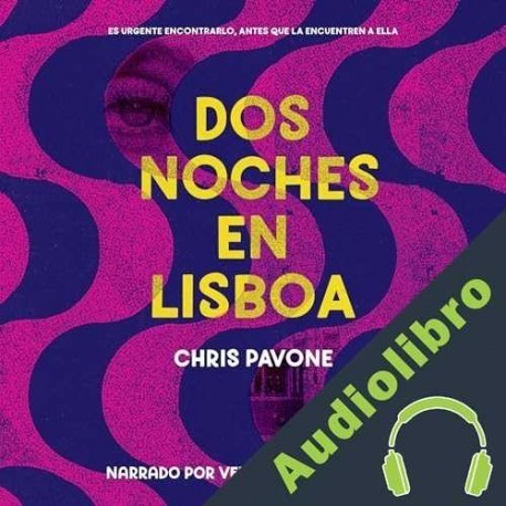 Audiolibro Dos noches en Lisboa Chris Pavone