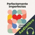 Audiolibro Perfectamente imperfectas Laura Morán