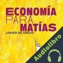 Audiolibro Economía para Matías Javier de Haedo
