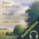Audiolibro Por qué volvías cada verano Belén López Peiró