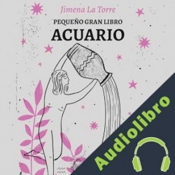 Audiolibro Pequeño gran libro: Acuario Jimena La Torre