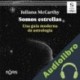 Audiolibro Somos estrellas Juliana McCarthy