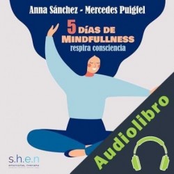 Audiolibro 5 DÍAS DE MINDFULNESS Mercedes Puigfel