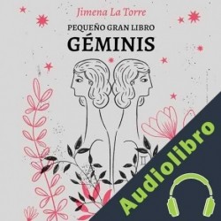 Audiolibro Pequeño gran libro: Géminis Jimena La Torre