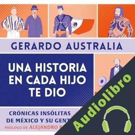 Audiolibro Una historia en cada hijo te dio Gerardo Australia