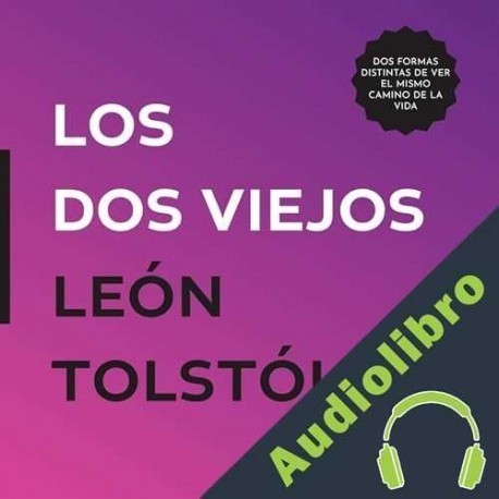 Audiolibro Los dos viejos León Tolstói