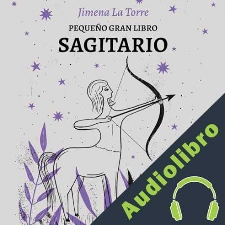 Audiolibro Pequeño gran libro: Sagitario Jimena La Torre