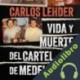 Audiolibro Vida y muerte del cartel de Medellín Carlos Lehder Rivas