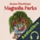 Audiolibro Magnolia Parks Jessa Hastings
