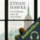 Audiolibro Un brillante rayo de oscuridad Ethan Hawke