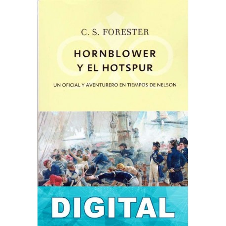 Hornblower y el Hotspur C. S. Forester