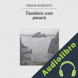 Audiolibro También esto pasará Milena Busquets