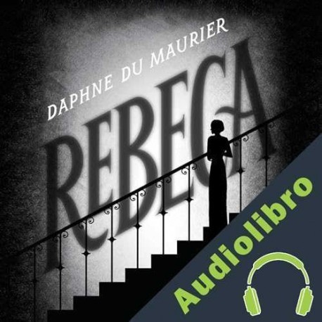Audiolibro Rebeca Daphne du Maurier