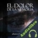 Audiolibro El dolor de la memoria Susana de Murga
