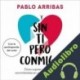 Audiolibro Sin ti pero conmigo Pablo Arribas