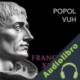 Audiolibro Popol Vuh Francisco Ximénez