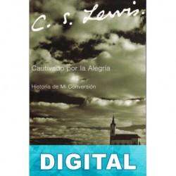 Cautivado por la alegría C. S. Lewis