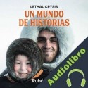 Audiolibro Un mundo de historias Rubén Díez (Lethal Crysis)