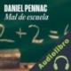 Audiolibro Mal de escuela Daniel Pennac