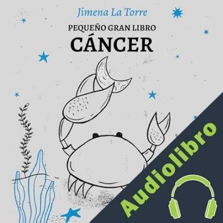 Audiolibro Pequeño gran libro: Cáncer Jimena La Torre