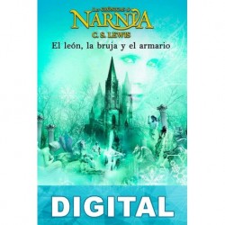 El león, la bruja y el armario C. S. Lewis