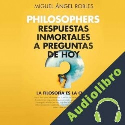 Audiolibro Philosophers Miguel Ángel Robles Gómez