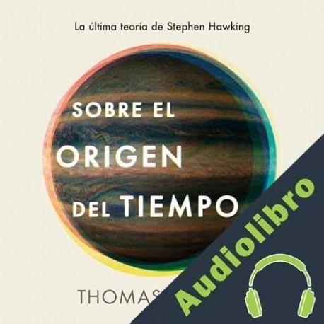 Audiolibro Sobre el origen del tiempo Thomas Hertog