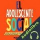 Audiolibro El Adolescente Social Marnie David