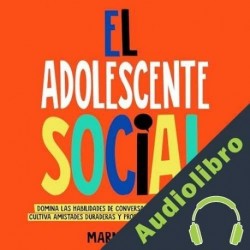 Audiolibro El Adolescente Social Marnie David